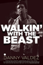 Valdez, Walkin' with the Beast - Sun Dog Press